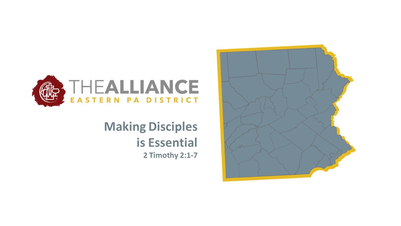 Making Disciples is Essential - 2 Timothy 2:1-7