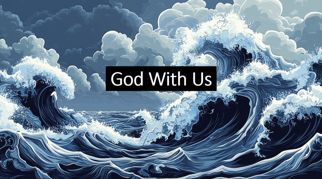 Matthew 14:22-33 – God With Us